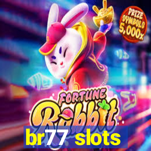 br77 slots